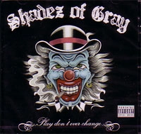 SHADEZ OF GRAY / シェイズオブグレイ / ＰＬＡＹＤＯＮ’ＴＥＶＥＲＣＨＡＮ