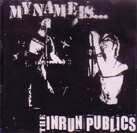 my name is...:INRUN PUBLICS / mynameis / INRUN PUBLICS