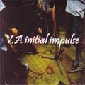 VA (INITIAL IMPULSE) / INITIALIMPULSE