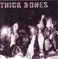 THICK BONES / シックボーンズ / IT'S OUR BUSINESS