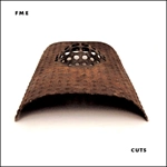 FME (KEN VANDERMARK/PAAL NILSSEN-LOVE/NATE MCBRIDE) / CUTS