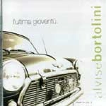 ALVISE BORTOLINI / L'ULTIMA GIOVENTU