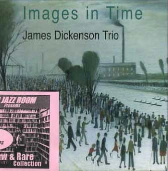 JAMES DICKENSON / ジェームス・ディッケンソン / イメージズ・イン・タイム