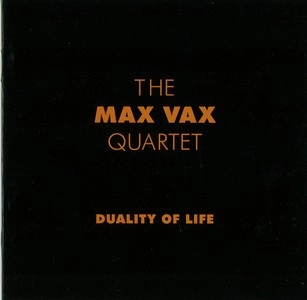 MAX VAX / マックス・バックス / DUALITY OF LIFE