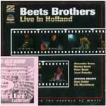 BEETS BROTHERS / ビーツ・ブラザーズ / ライブインホランド