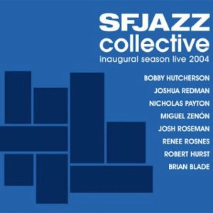SFJAZZ COLLECTIVE / SFジャズ・コレクティヴ / LIVE 2004 INAUGURAL CONCERT TOUR