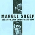 MARBLE SHEEP / マーブルシープ / 2002.SEP.24TH（ＣＤＲ）