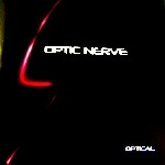 OPTIC NERVE / オプティック・ナーヴ / OPTICAL