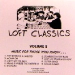 LOFT CLASSICS / VOL.2/MUSIC FOR THOSE WHO KNOW...