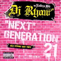 DJ RYOW (DREAM TEAM MUSIC) / ＮＥＸＴ　ＧＥＮＥＲＡＴＩＯＮ　２１