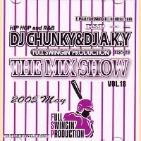 DJ CHUNKY & DJ A.K.Y / ＭＩＸ　ＳＨＯＷ　ＶＯＬ．１８