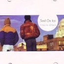 KAZAHAYA / Ｓｏｕｌ　Ｏｎ　Ｉｃｅ