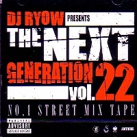 DJ RYOW (DREAM TEAM MUSIC) / ＮＥＸＴ　ＧＥＮＥＲＡＴＩＯＮ　VOL.22