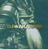 DJ AKAKABE / ＤＪ　ＡＫＡＫＡＢＥ