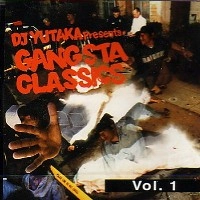 DJ YUTAKA / ＧＡＮＧＳＴＡ　ＣＬＡＳＳＩＣＳ　VOL.1