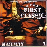 MAILMAN / ＦＩＲＳＴ　ＣＬＡＳＳＩＣ　ＳＭＯＯＴＨ