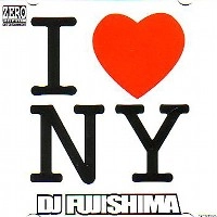 DJ FUJISHIMA / Ｉ　ＬＯＶＥ　ＮＹ