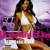 DJ TOMO A.K.A. BENHUR / ＢＥＡＵＴＩＦＵＬ　ＤＡＹ　＃１