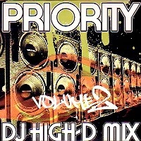 DJ HIGH-D / ＰＲＩＯＲＩＴＹ　ＶＯＬ．２