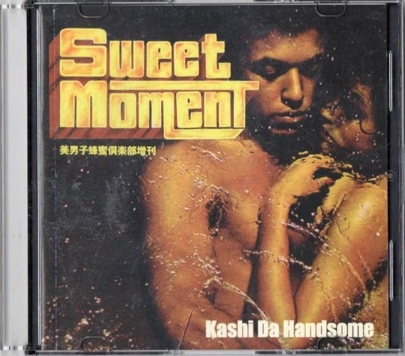 KASHI DA HANDSOME / SWEET MOMENT