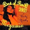 DJ NOBBY / ＢＥＳＴ　ＯＦ　ＲＮＢ　２００５MEGA MIX