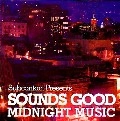 SOUNDS GOOD / ＭＩＤＮＩＧＨＴ　ＭＵＳＩＣ