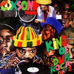 SIR COXSONE SOUND / サー・コクソン・サウンド / KING OF THE DUB ROCK PART 2