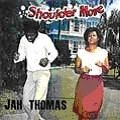 JAH THOMAS / ジャー・トーマス / SHOULDER MOVE