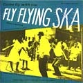 PRINCE BUSTER / プリンス・バスター / FLY FLYING SKA