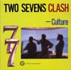 CULTURE / カルチャー / TWO SEVENS CLASH