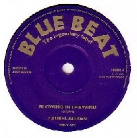 LAUREL AITKEN / ローレル・エイトキン / BLOWING IN THE WIND