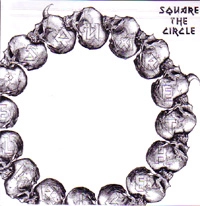 SQUARE THE CIRCLE (JPN) / スクエア・ザ・サークル / ＳＱＵＡＲＥＴＨＥＣＩＲＣＬＥ