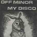 OFF MINOR：MY DISCO / オフマイナー：マイディスコ / OFF MINOR:MY DISCO