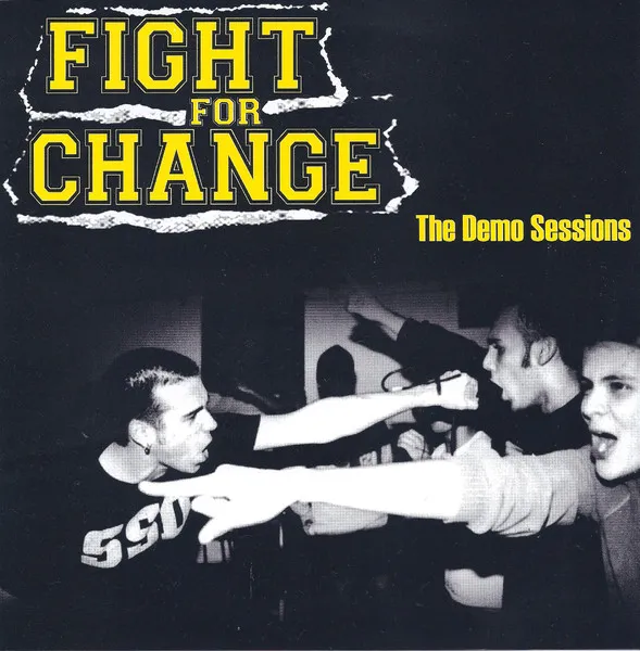 FIGHT FOR CHANGE / DEMO SESSIONS