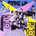 MAKE UP (PUNK) / メイクアップ / UNTOUCHABLE SOUND LIVE