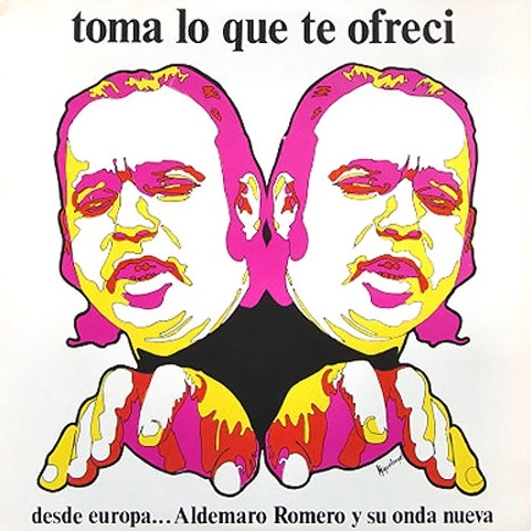 ALDEMARO ROMERO / アルデマーロ・ロメロ / TOMA LO QUE TE OFRECI...DESDE EUROPA