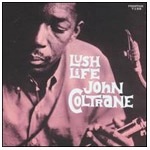 JOHN COLTRANE / ジョン・コルトレーン / LUSH LIFE (45RPM/2LP)