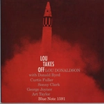LOU DONALDSON / ルー・ドナルドソン / LOU TAKES OFF(MONO/200G)