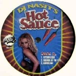DJ NASTY / HOT SAUCE