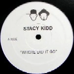 STACY KIDD / WHERE DID IT GO