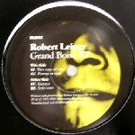 ROBERT LEINER / ロバート・ライナー / GRAND BOISE EP