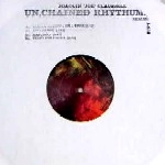 JOE CLAUSSELL / ジョー・クラウゼル / UNCHAINED RHYTHUMS PART.1