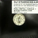 DJ STARSCREAM / PULSE OF THE MAGGOTS BRUTAL