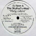 DJ SPEN & THE MUTHAFUNKAZ / HOLY GHOST
