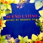 SUENO LATINO / スエーノ・ラティーノ / SUENO LATINO(REMIX BY DERRICK MAY)