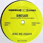 DINOSAUR/CHAIN REACTION / KISS ME AGAIN/CHANGES/SWEET LADY