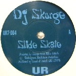 DJ SKURGE / DJスカージ / SLIDE SKATE