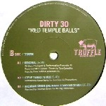 DIRTY 30 / RED TEMPLE BALLS