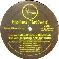 MISS PATTY / GET OVER IT