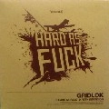 GRIDLOK / HARD AS FUCK/FIFTH DIMENSION